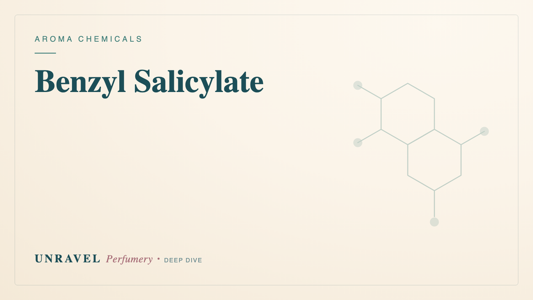 Benzyl Salicylate: Perfumery's Invisible Floral Glue — Unravel Perfumery