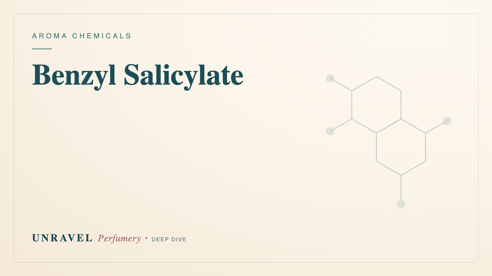Benzyl Salicylate: Perfumery's Invisible Floral Glue