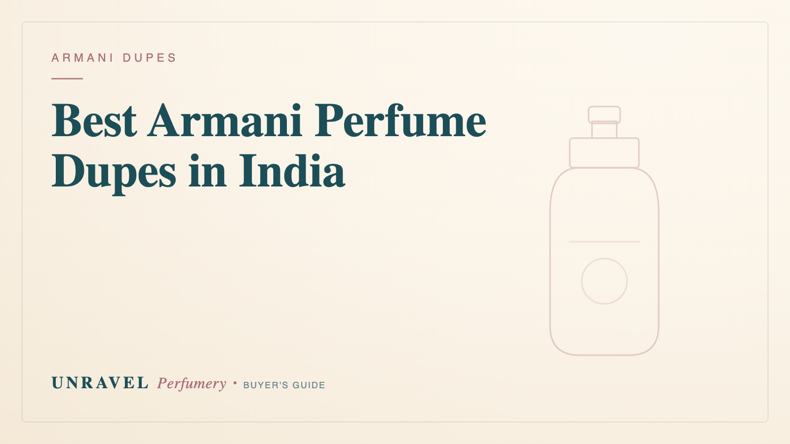 Best Armani Perfume Dupes in India (Acqua di Gio, Si, My Way & Stronger With You) — Unravel Perfumery