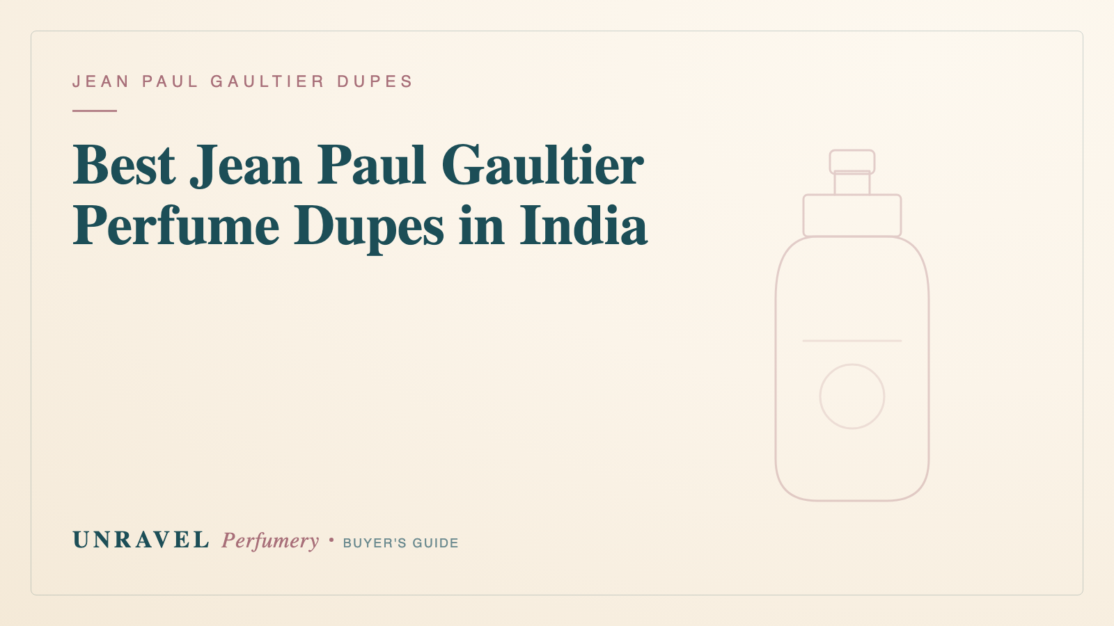 Jean Paul Gaultier-Inspired Perfume Oils: Closest Scent Profiles in India (2026)