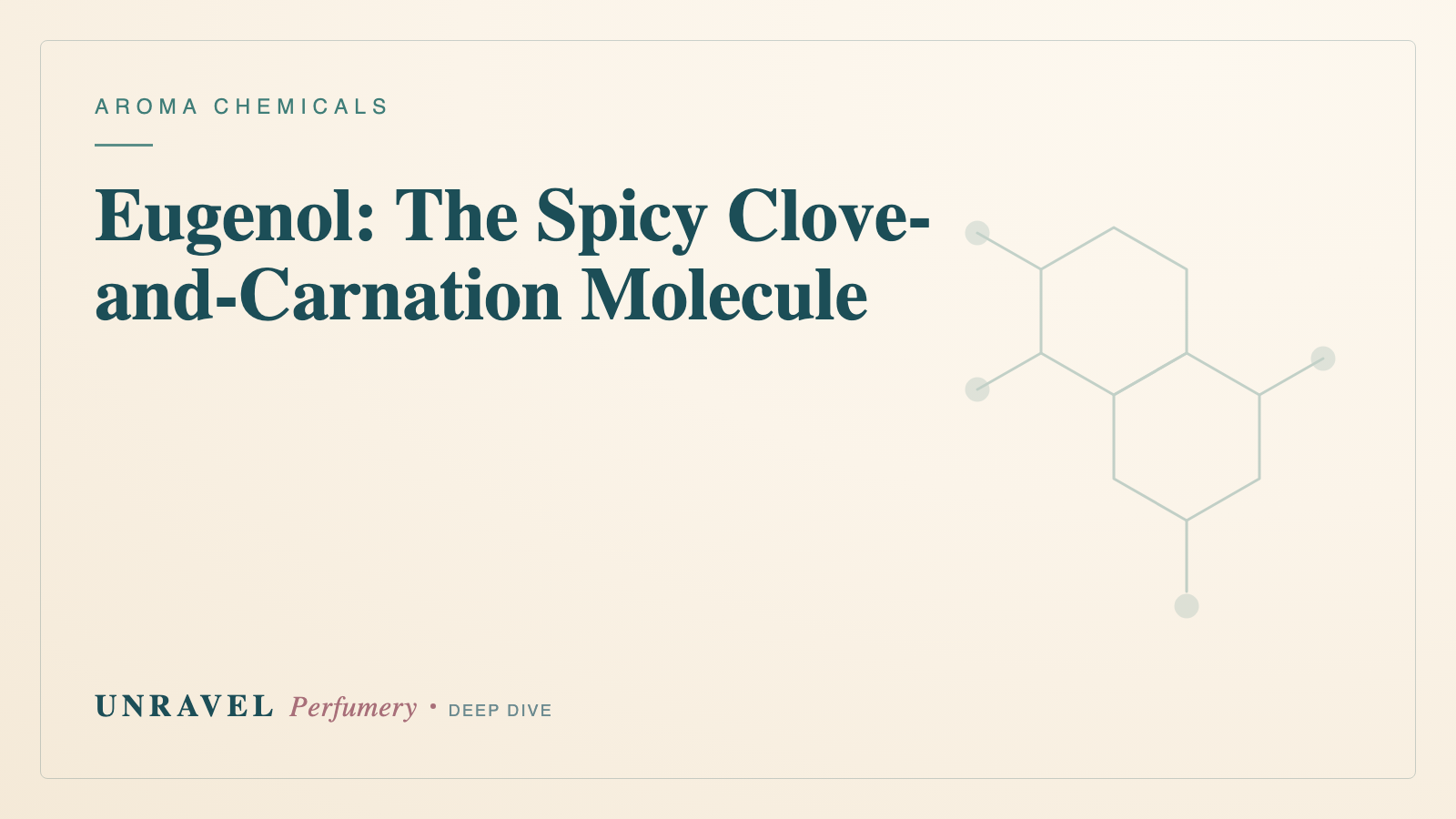 Eugenol: The Spicy Clove-and-Carnation Molecule