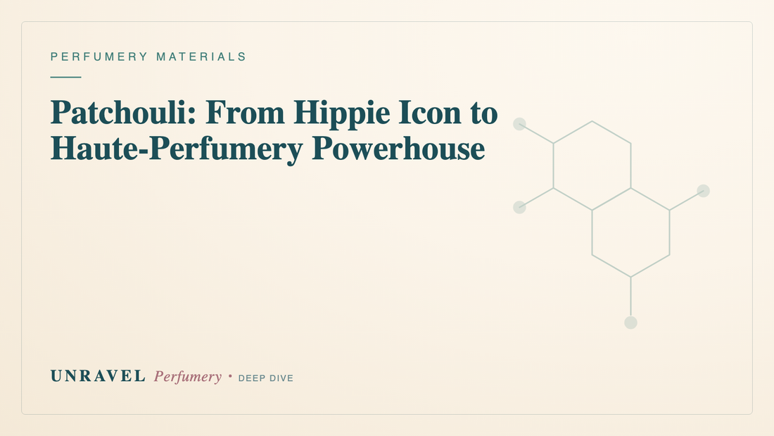 Patchouli: From Hippie Icon to Haute-Perfumery Powerhouse — Unravel Perfumery